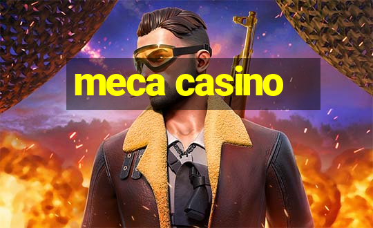 meca casino