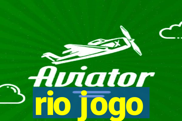 rio jogo