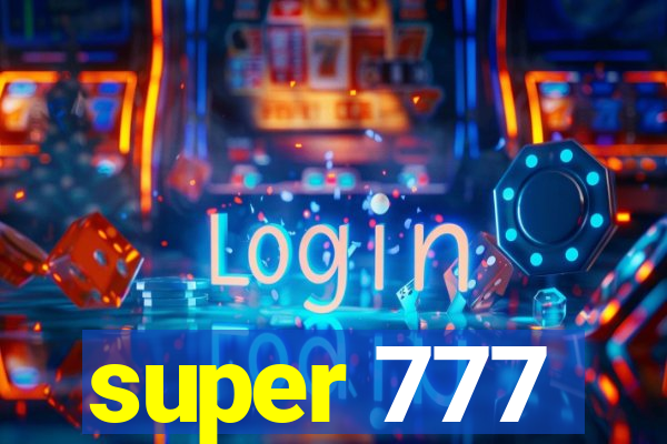 super 777