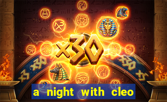 a night with cleo slot jackpot