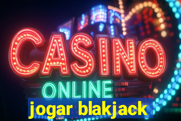 jogar blakjack