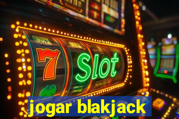 jogar blakjack