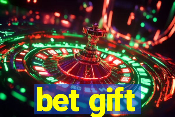 bet gift