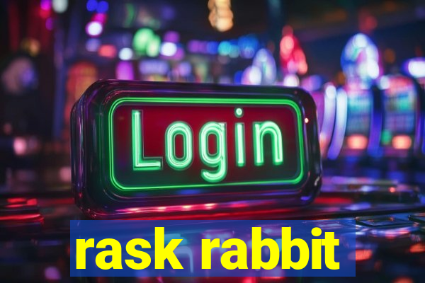 rask rabbit