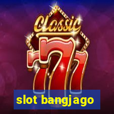 slot bangjago