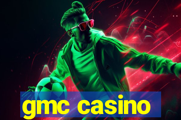 gmc casino