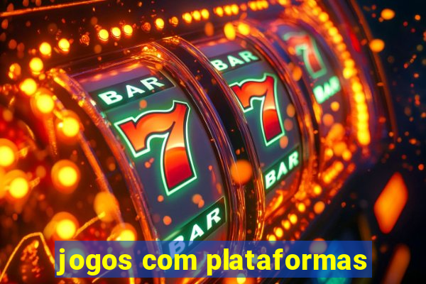 jogos com plataformas