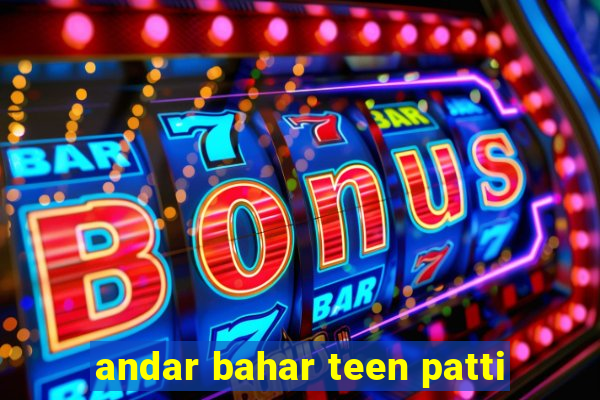 andar bahar teen patti