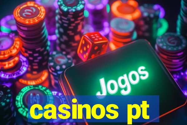 casinos pt