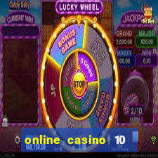 online casino 10 euro startguthaben