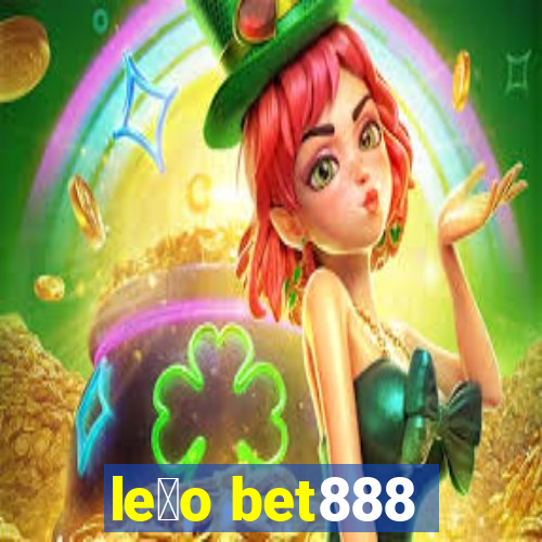 le茫o bet888