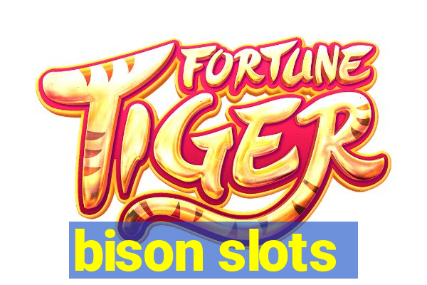 bison slots