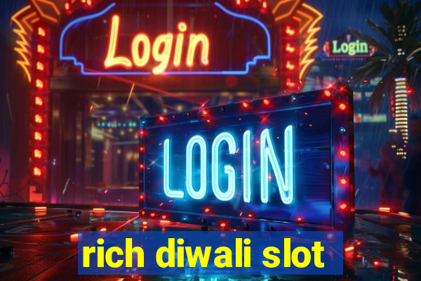 rich diwali slot