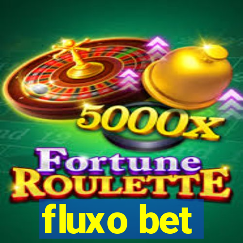 fluxo bet