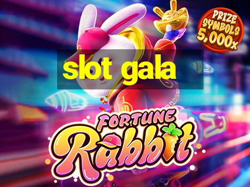 slot gala