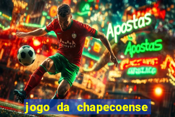 jogo da chapecoense hoje onde assistir