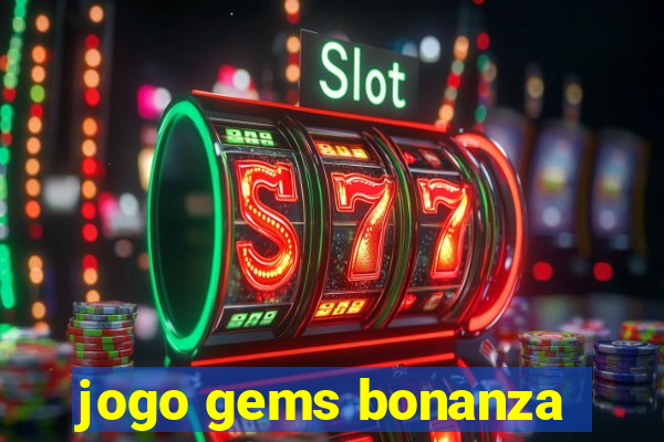 jogo gems bonanza