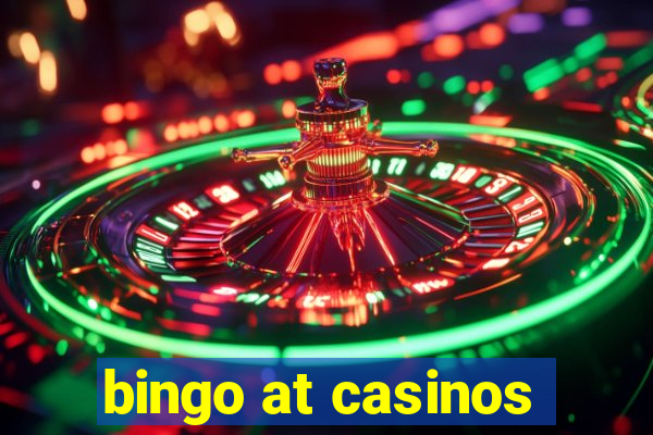 bingo at casinos