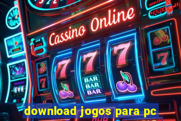 download jogos para pc