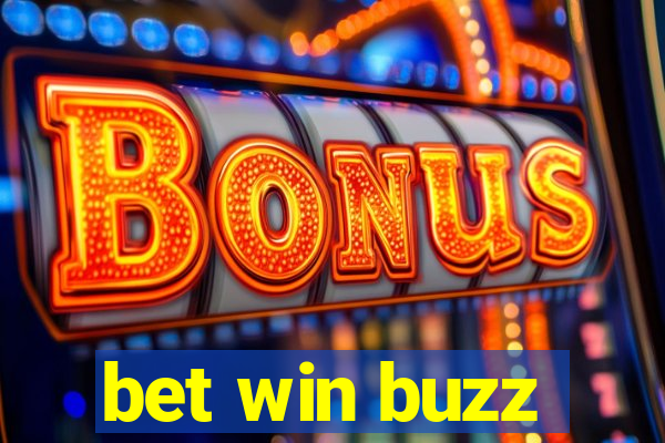 bet win buzz