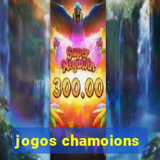 jogos chamoions