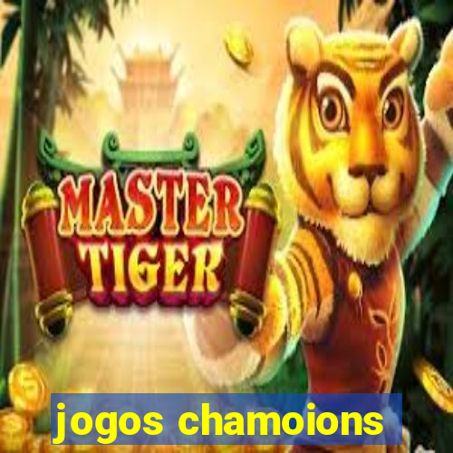 jogos chamoions