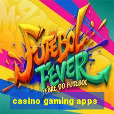 casino gaming apps