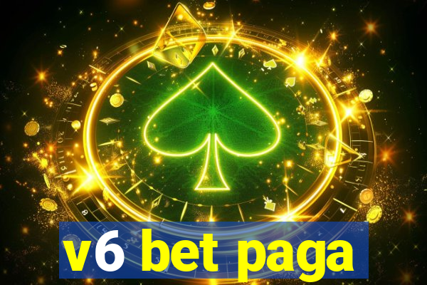 v6 bet paga