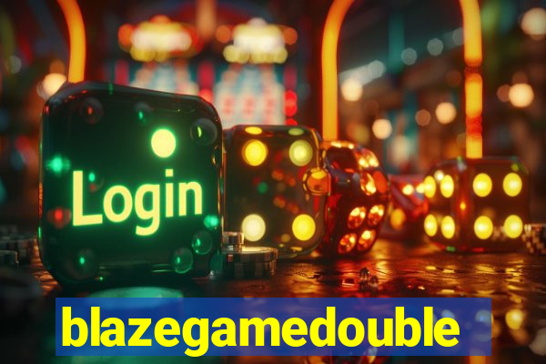 blazegamedouble