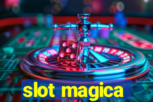 slot magica