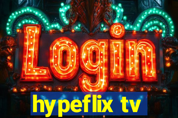 hypeflix tv