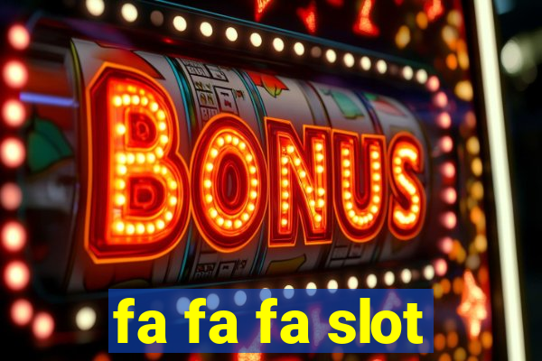 fa fa fa slot