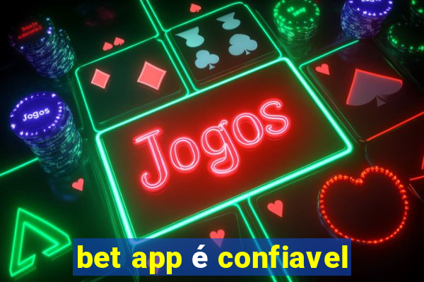 bet app é confiavel