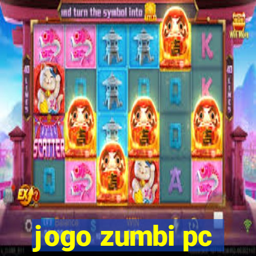 jogo zumbi pc