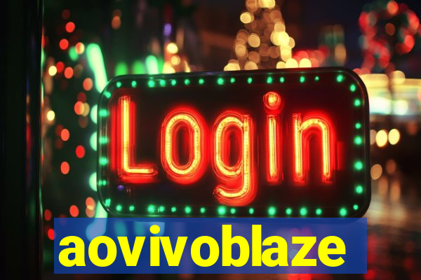 aovivoblaze