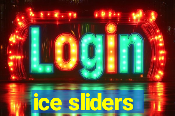 ice sliders