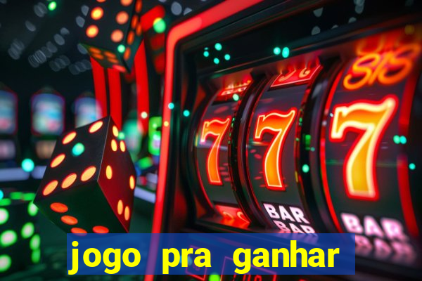 jogo pra ganhar dinheiro no pix