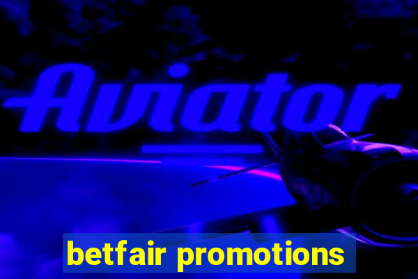 betfair promotions