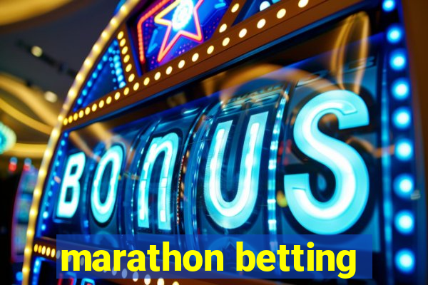 marathon betting