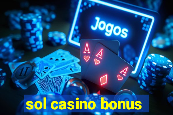 sol casino bonus