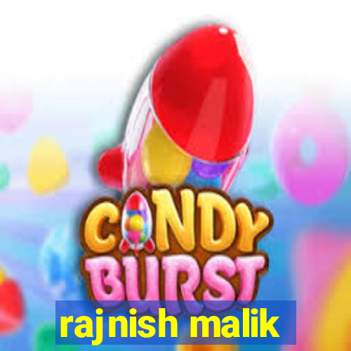 rajnish malik