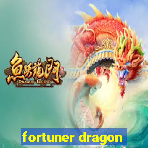 fortuner dragon