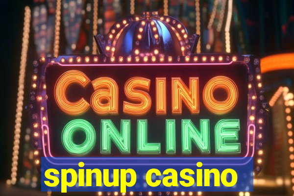 spinup casino