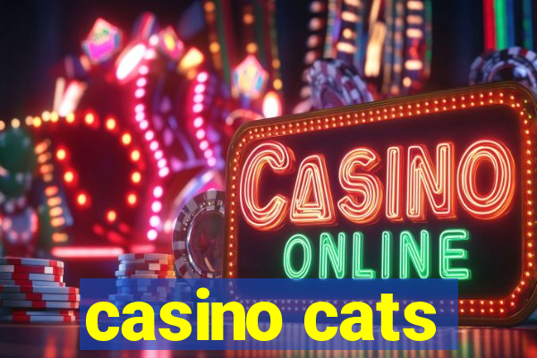 casino cats