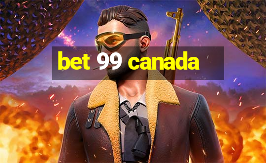 bet 99 canada