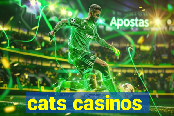 cats casinos