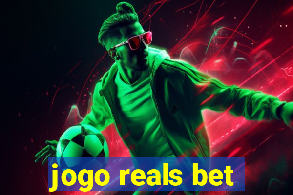 jogo reals bet