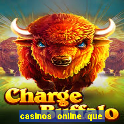 casinos online que paguen rápido