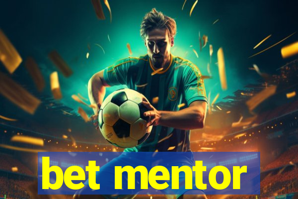 bet mentor