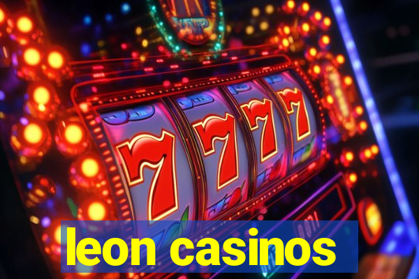 leon casinos